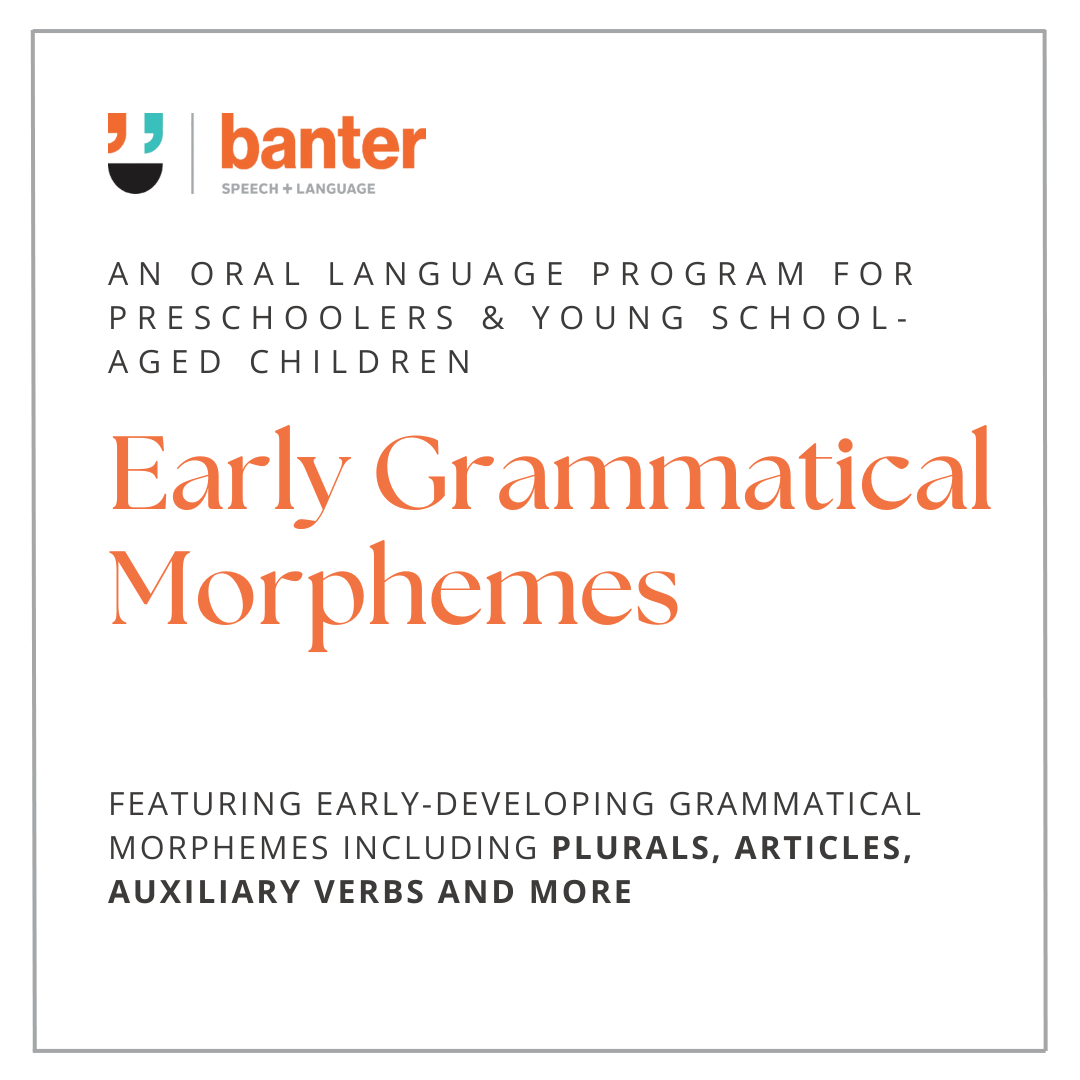 Early Grammatical Morphemes