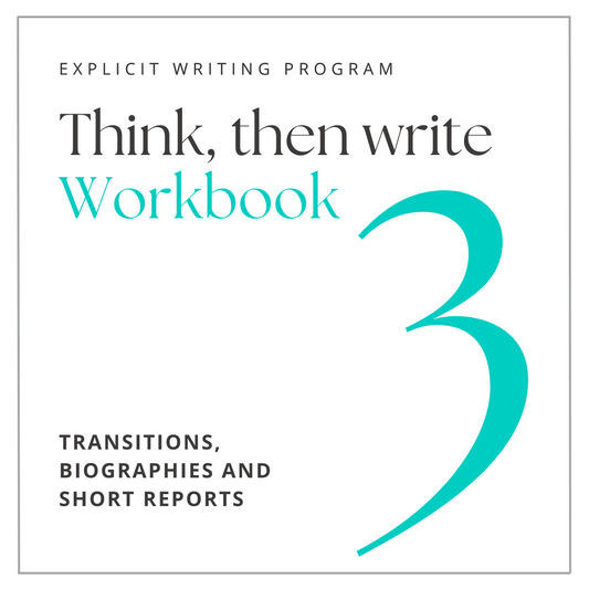 Think Then Write Workbook: Volume 3 - Transitions, Biographies and Short Reports