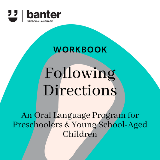 Banter Oral Language Workbook: Following Directions