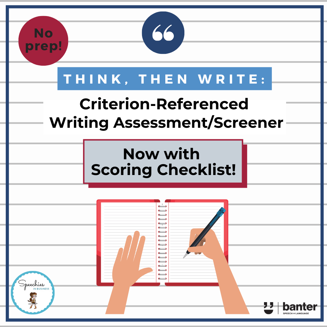 Think Then Write: Criterion-referenced writing assessment/screener + scoring checklist